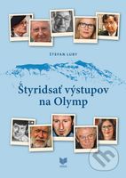 Štyridsať výstupov na Olymp - Štefan Luby - kniha z kategorie Beletrie