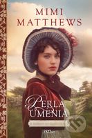 Perla umenia - Mimi Matthews - kniha z kategorie Romantická