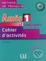 Amis et compagnie 1: Cahier d'activites - Colette Samson - kniha z kategorie Jazykové učebnice a slovníky
