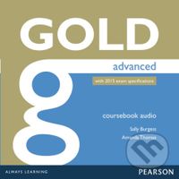 Gold - Advanced (2015 Class Audio CDs) - Amanda Thomas, Sally Burgess - audiokniha z kategorie Jazykové učebnice a slovníky