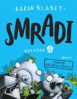 Smradi: Epizóda 4 (Zombie mačiatka útočia) - Aaron Blabey - kniha z kategorie Beletrie pro děti
