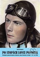 Po stopách lovce ponorek (Životopis generálmajora letectva Jana Romana Irvinga) - kniha z kategorie Historie