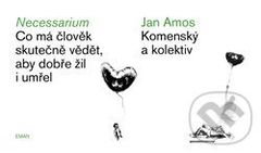 Necessarium - Co má člověk skutečně vědět, aby dobře žil i umřel - kniha z kategorie Seberozvoj