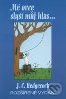 Mé ovce slyší můj hlas... - Joseph C. Hedgecock - kniha z kategorie Náboženská literatura