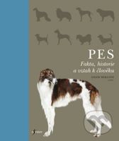 Pes (Fakta, historie a vztah k člověku) - Ádám Miklósi - kniha z kategorie Chov zvířat