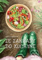 Ze zahrady do kuchyně - Nikola Mrázová - kniha z kategorie Kuchařky