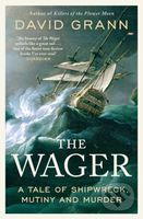 The Wager - David Grann - kniha z kategorie Thrillery