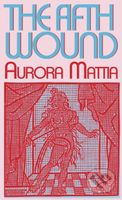 The Fifth Wound - Aurora Mattia - kniha z kategorie Společenská beletrie