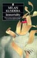 Immortality - Milan Kundera - kniha z kategorie Společenská beletrie