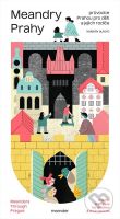 Meandry Prahy (Průvodce Prahou pro děti a jejich rodiče) - kniha z kategorie Průvodci Evropou