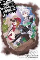 Is It Wrong to Try to Pick Up Girls in a Dungeon?, Vol. 2 (Novel) - kniha z kategorie Komiksy