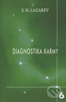 Diagnostika karmy 6 - Sergej N. Lazarev - kniha z kategorie Spiritualita