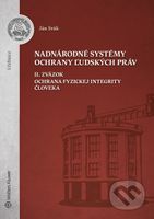 Nadnárodné systémy ochrany ľudských práv II. Zväzok - kniha z kategorie Pracovní právo