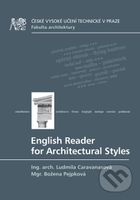 English Reader for Architectural Styles - Ludmila Caravanasová, Božena Pejpková - kniha z kategorie Odborné a naučné