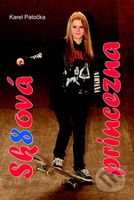 Sk8ová princezna - Karel Patočka - kniha z kategorie Pro děti