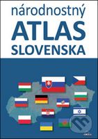 Národnostný atlas Slovenska - Mojmír Benža, Dagmar Kusendová, Juraj Majo, Pavol Tišliar - kniha z kategorie Historie