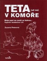 Teta (už ne) v komoře (Moje paní na cestě za láskou ...) - kniha z kategorie Beletrie
