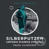 Silberputzen - Pavel Vilikovský - audiokniha z kategorie Beletrie