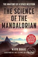 The Science of The Mandalorian (The Anatomy of a Space Western) - kniha z kategorie Přírodní vědy a technika