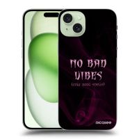 Silikónový prehľadný obal pre Apple iPhone 15 Plus - No bad vibes