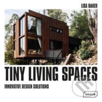 Tiny Living Spaces - Lisa Baker - kniha z kategorie Architektura