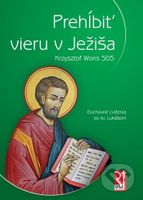 Prehĺbiť vieru v Ježiša (Duchovné cvičenia so sv. Lukášom) - kniha z kategorie Duchovní život