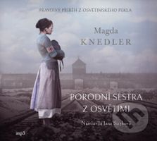 Porodní sestra z Osvětimi - Magda Knedler - audiokniha z kategorie Společenská beletrie