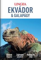 Ekvádor a Galapágy (Úžasné fotografie, Zajímavé souvislosti, Podrobné mapy) - kniha z kategorie Cestopisy z Ameriky