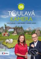 Toulavá kamera 36 - Iveta Toušlová, Josef Maršál - kniha z kategorie Mapy a cestování