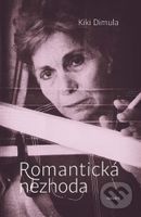 Romantická nezhoda a iné básně - Kiki Dimula - kniha z kategorie Poezie