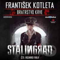 Stalingrad (Bratrstvo krve) - František Kotleta - audiokniha z kategorie Sci-fi a fantasy