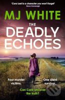 The Deadly Echoes (An addictive, fast-paced and nail-biting crime thriller) - kniha z kategorie Detektivky, thrillery a horory