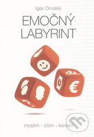 Emočný labyrint - Igor Orviský - kniha z kategorie Motivace a seberozvoj