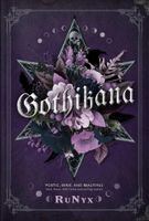 Gothikana: A Dark Academia Gothic Romance: TikTok Made Me Buy it!