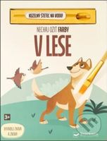 Nechaj ožiť farby - V lese - kniha z kategorie Omalovánky