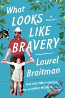 What Looks Like Bravery (An Epic Journey Through Loss to Love) - kniha z kategorie Životopisy, reportáže a myšlenky