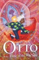 Otto in the Time of the Warrior - CHARLOTTE HAPTIE