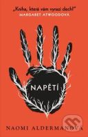 Napětí - Naomi Alderman - kniha z kategorie Thrillery