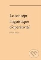 Le concept linguistique d’opérativité - Samuel Bidaud - kniha z kategorie Vysoké školy