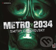 Metro 2034 (audiokniha) (CD (mp3)) - Dmitry Glukhovsky - audiokniha z kategorie Sci-fi a fantasy