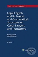 Legal English and Its Lexical and Grammatical Structure for Czech Lawyers and Translators - kniha z kategorie Občanské právo