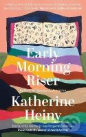 Early Morning Riser - Katherine Heiny - kniha z kategorie Beletrie