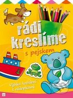 Rádi kreslíme s pejskem (Výuka kreslení s nálepkami) - kniha z kategorie Omalovánky, vystřihovánky, papír