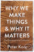 Why We Make Things and Why it Matters (The Education of a Craftsman) - kniha z kategorie Psychologie