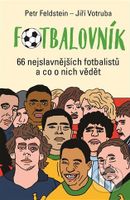 Fotbalovník - Petr Feldstein - kniha z kategorie Kolektivní sporty