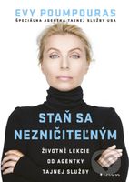 Staň sa nezničiteľným (Životné lekcie od agentky tajnej služby) - kniha z kategorie Psychologie