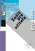 Nový Slovenský jazyk 2 pre stredné školy (zošit pre učiteľa) - 1. časť - kniha z kategorie Gymnázia