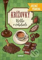 Krížovky Všetko o čokoláde - veľké písmená - kniha z kategorie Švédské křížovky pro dospělé