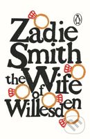 The Wife of Willesden - Zadie Smith - kniha z kategorie Beletrie