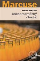 Jednorozměrný člověk - Herbert Marcuse - kniha z kategorie Filozofie